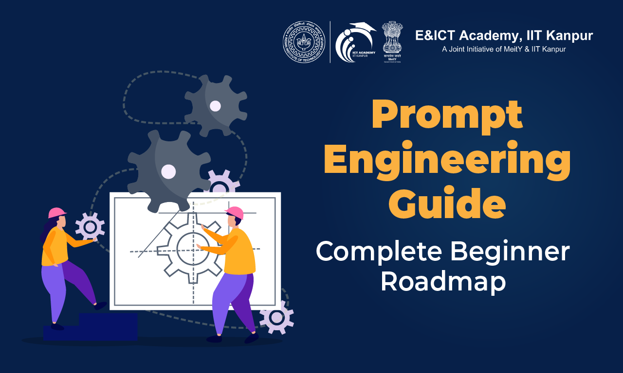 Prompt Engineering Complete Guide for Beginners